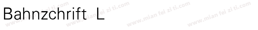Bahnzchrift Light字体转换